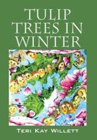 Tulip Trees in Winter 1432777092 Book Cover
