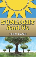 Sunlight and Us 1035810042 Book Cover