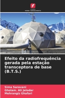 Efeito da radiofrequência gerada pela estação transceptora de base (B.T.S.) (Portuguese Edition) 6209886035 Book Cover