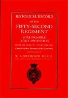 Historical Record of the Fifty-Second Regiment (Oxfordshire Light Infantry) from the Year 1755 to the Year 1858 1843422433 Book Cover