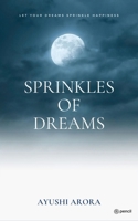 Sprinkles of Dreams: Let your dreams sprinkle happiness 9356103925 Book Cover