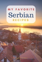 My favorite Serbian recipes: Blank book for great recipes and meals 1660969069 Book Cover