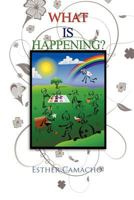What Is Happening? 1465336303 Book Cover