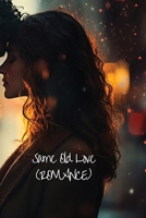 Same Old Love B0DSGJGSCB Book Cover