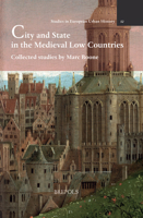 City and State in the Medieval Low Countries: Collected Studies by Marc Boone 2503581234 Book Cover