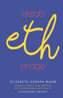 Elizabethridge: A Memoir in Poetry, Song, and Story 1735017248 Book Cover