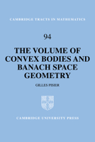 The Volume of Convex Bodies and Banach Space Geometry 052166635X Book Cover