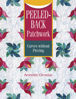 Peeled-back Patchwork Curves Without Piecing 1574328581 Book Cover