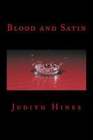 Blood and Satin 1546879137 Book Cover