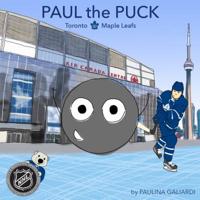 Paul the Puck: Toronto Maple Leafs 1989170013 Book Cover