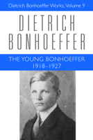 The Young Bonhoeffer: 1918-1927 (Dietrich Bonhoeffer Works) 0800683099 Book Cover