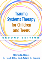 Trauma Systems Therapy for Children and Teens 1462521452 Book Cover