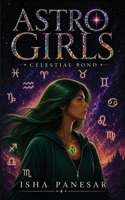 Astro Girls: celestial bond 1066650705 Book Cover