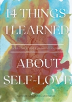 The 14 Things I Learned About Self-Love 132938489X Book Cover