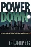 Powerdown: Options and Actions for a Post-Carbon World 0865715106 Book Cover