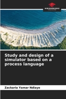 Study and design of a simulator based on a process language 6206093646 Book Cover