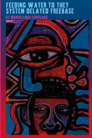 Feeding Water to They System Delayed Freebase 1257859323 Book Cover