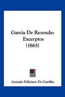 Garcia De Rezende: Excerptos 1161175563 Book Cover