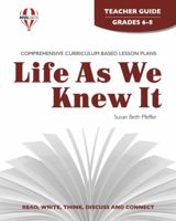 Life As We Knew It - Teacher Guide by Novel Units, Inc. 1608787087 Book Cover