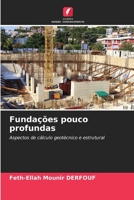 Fundações pouco profundas: Aspectos de cálculo geotécnico e estrutural (Portuguese Edition) 6208631750 Book Cover
