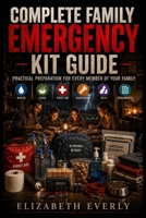 Family Emergency Kit Checklist: family-sized supplies and planning. (Sub-Series B: Emergency Kits) B0HHJ8VQB8 Book Cover