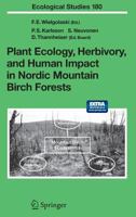 Plant Ecology, Herbivory, And Human Impact In Nordic Mountain Birch Forests 3540229094 Book Cover