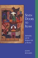 Seven Doors to Islam: Spirituality and the Religious Life of Muslims 0520204174 Book Cover