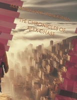 The Chronicles of Alex Chase (Italian Edition) B0FJFPH613 Book Cover
