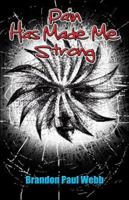 Pain Has Made Me Strong 1413748880 Book Cover