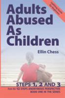 Adults Abused as Children: Steps 1, 2 and 3 0967539927 Book Cover