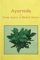 Ayurveda or Hindu System of Medical Science 333766590X Book Cover