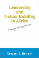 Leadership and Nation Building in Africa: Challenges and Opportunities 1432759485 Book Cover
