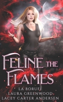 Feline the Flames 1393776108 Book Cover