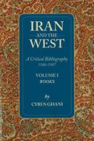 Iran and the West (Volume 1) 1933823089 Book Cover