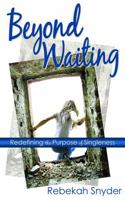 Beyond Waiting 0971534675 Book Cover