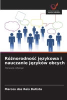 Róznorodnosc jezykowa i nauczanie jezyków obcych: Pierwsze refleksje (Polish Edition) 6208717337 Book Cover