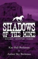 Shadows of the Mine 1627099581 Book Cover