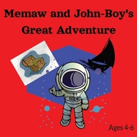 Memaw and John-Boy's Great Adventure! B0F7GGXL2H Book Cover