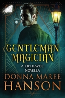 Gentleman Magician: A Cry Havoc Novella 1922360309 Book Cover