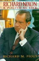 Richard Nixon: A Political Life 0671728539 Book Cover