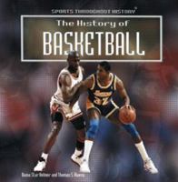 The Story of Basketball (Sports Throughout History) 0823954706 Book Cover