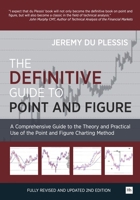 The Definitive Guide to Point and Figure 0857192450 Book Cover