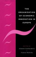 The Organization of Economic Innovation in Europe 0521065712 Book Cover