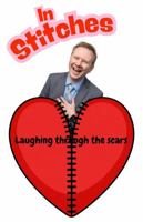 In Stitches: Laughing Through The Scars B0GW3PW7N4 Book Cover