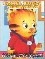Daniel Tiger Coloring book: for Kids and adults fun, easy and relaxed superb and high-quality images B09TG5L1JY Book Cover