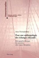 Pour Une Anthropologie Des Échanges Éducatifs: Ethnographie Filmique de Rencontres Entre Jeunes Européens 390676771X Book Cover
