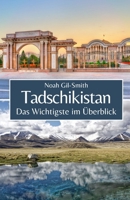 Tadschikistan: Das Wichtigste im Überblick (German Edition) B0DTF2KYXP Book Cover