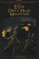 Elves of Owl's Head Mountain 1364454483 Book Cover