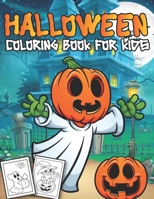 Halloween Coloring Book for Kids: A Cute Unique Designs Including Spooky Characters, Witches, Pumpkins, Ghosts, Skeletons, Cats, Trick or Treat for Kids Ages 4-8 B09DJCM62D Book Cover
