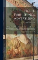 House Furnishings Advertising [microform]: a Collection of Selling Phrases, Descriptions, and Illustrated Advertisements as Used by Successful ... in the Preparation of Attractive Advertising 1019703245 Book Cover